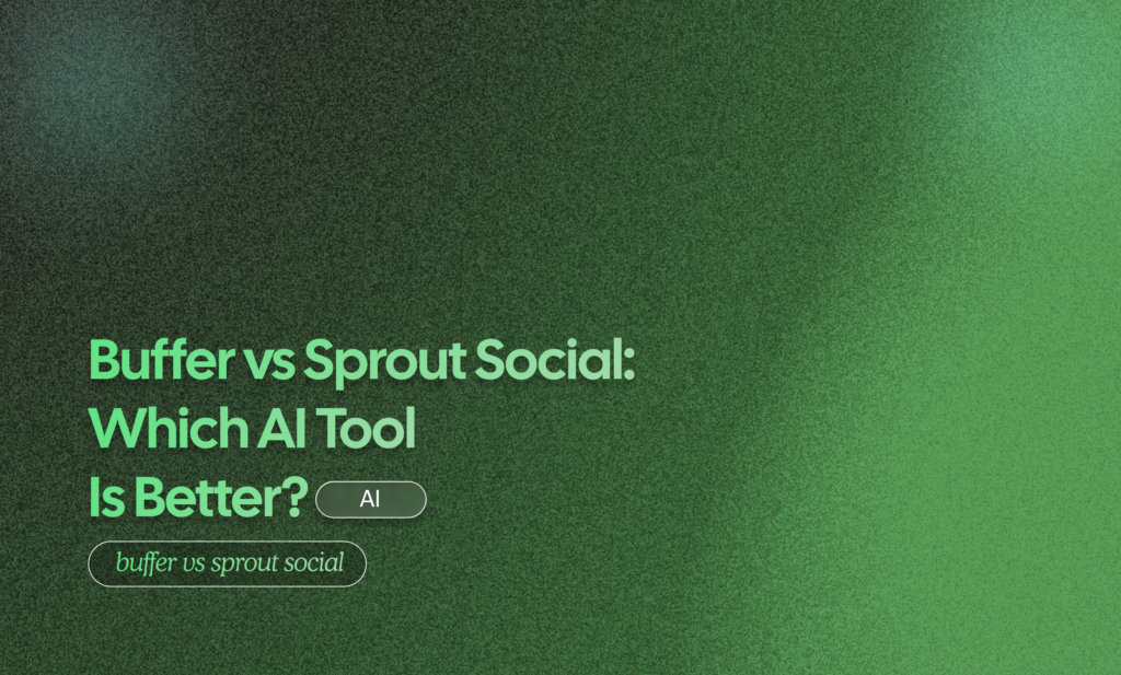 Buffer vs Sprout Social