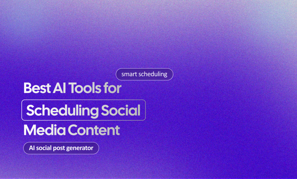 Tools for Scheduling Social Media Content