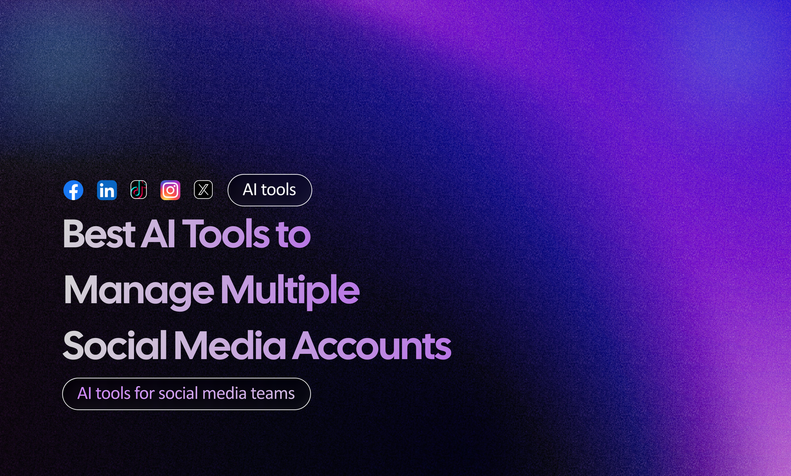 Manage Multiple Social Media
