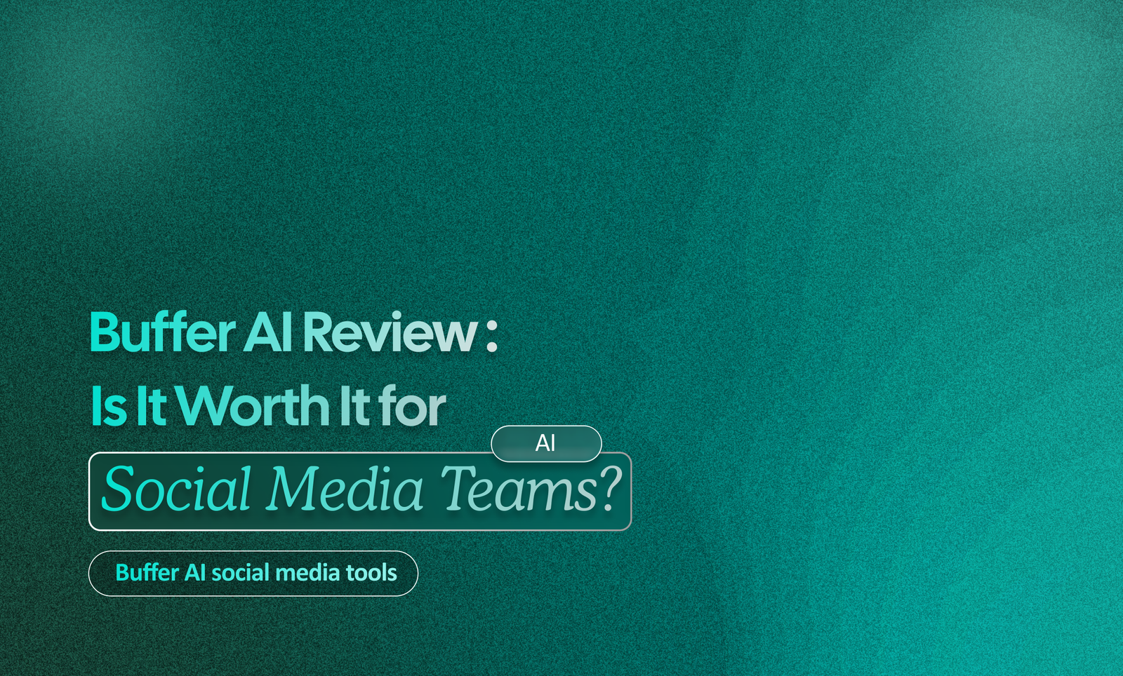 Buffer AI Review