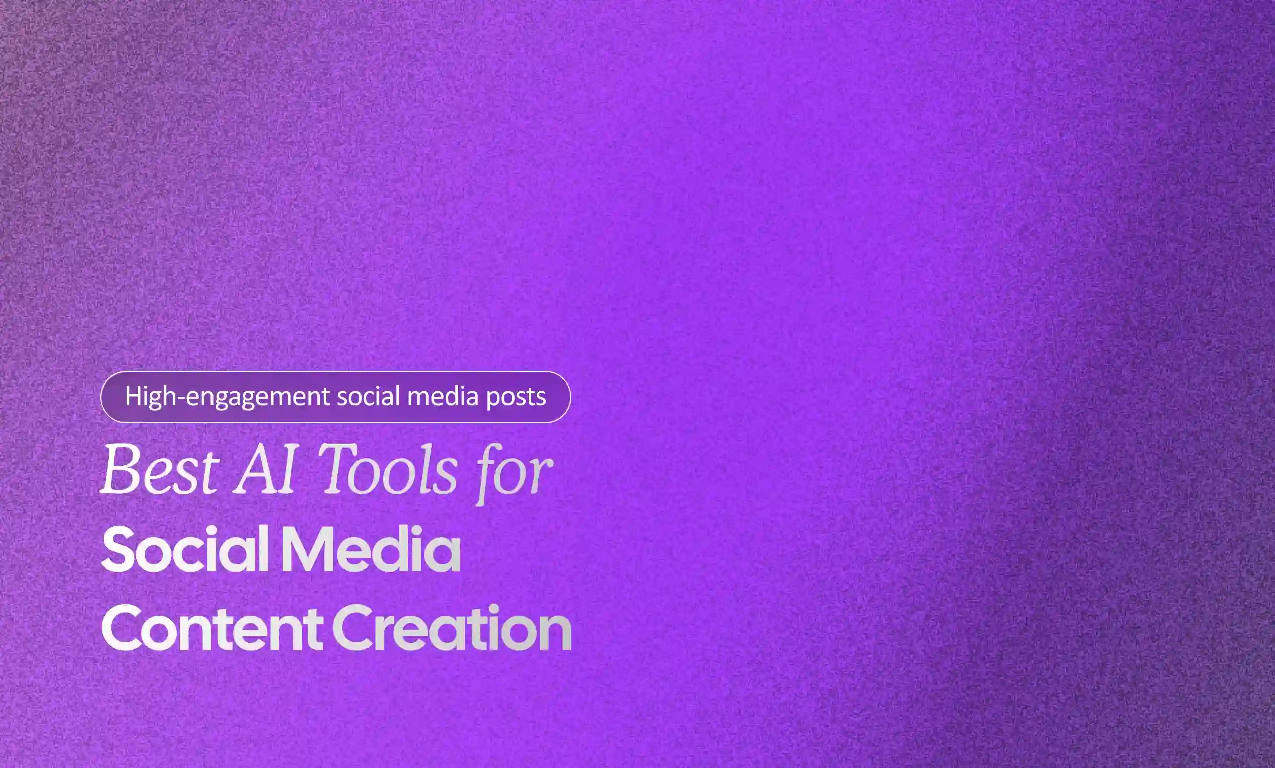 AI Tools for Social Media Content Creation