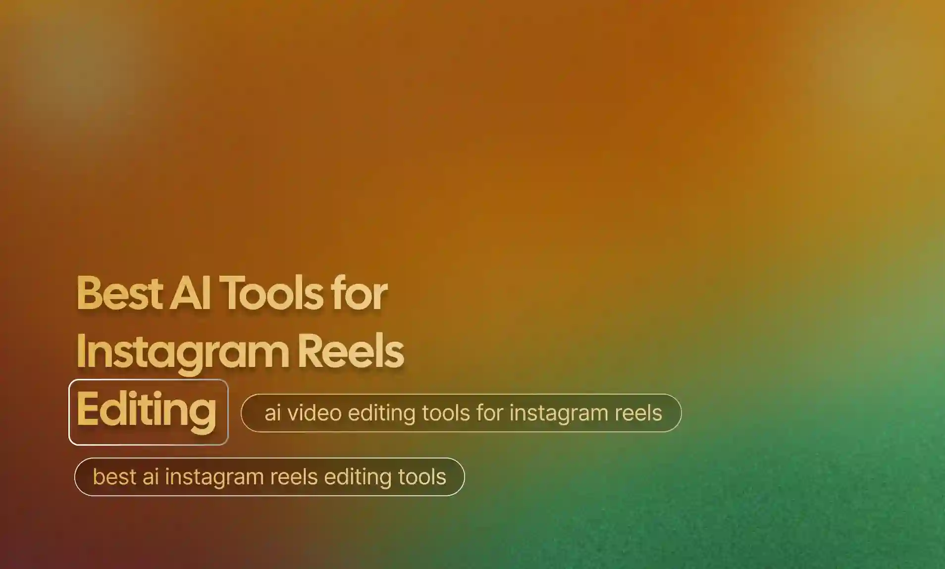 AI Tools for Instagram Reels