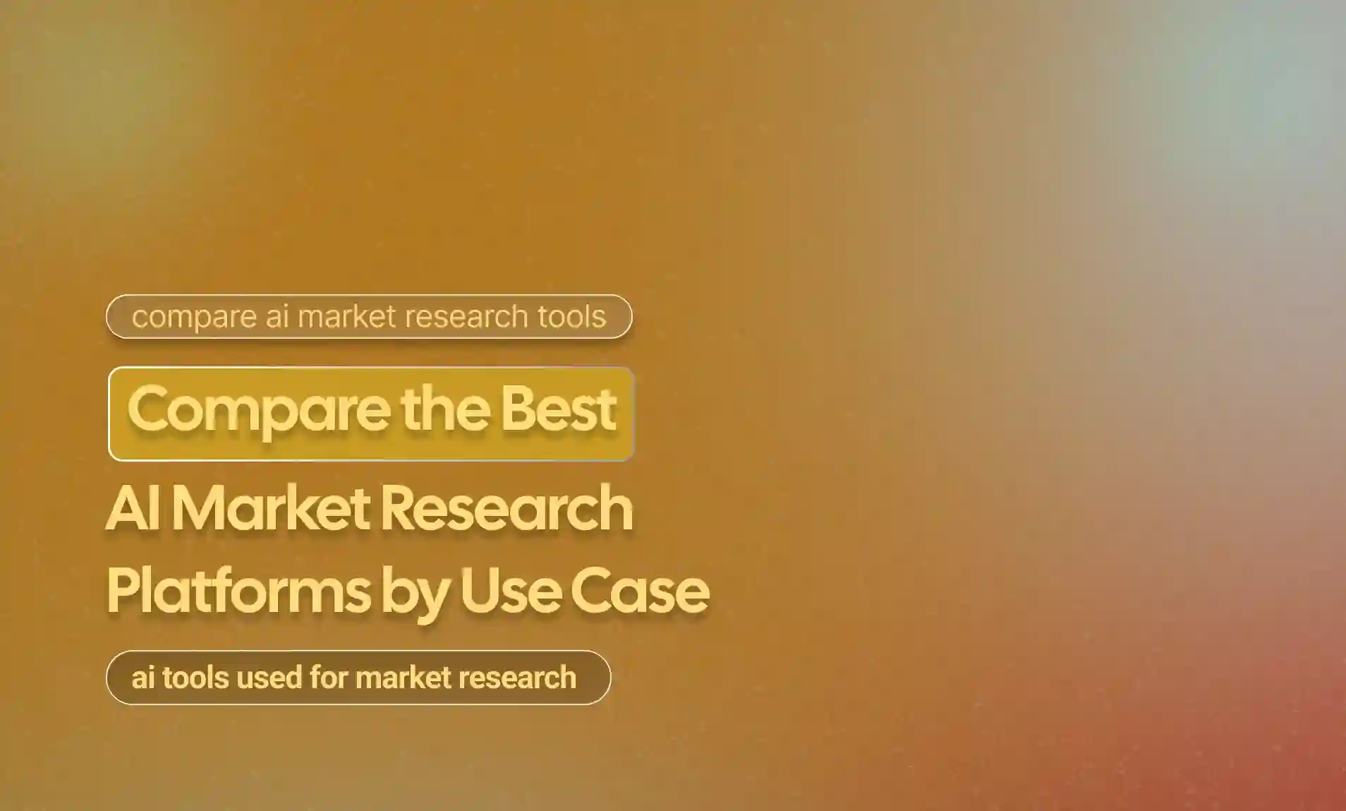 Best AI Market Research Platforms