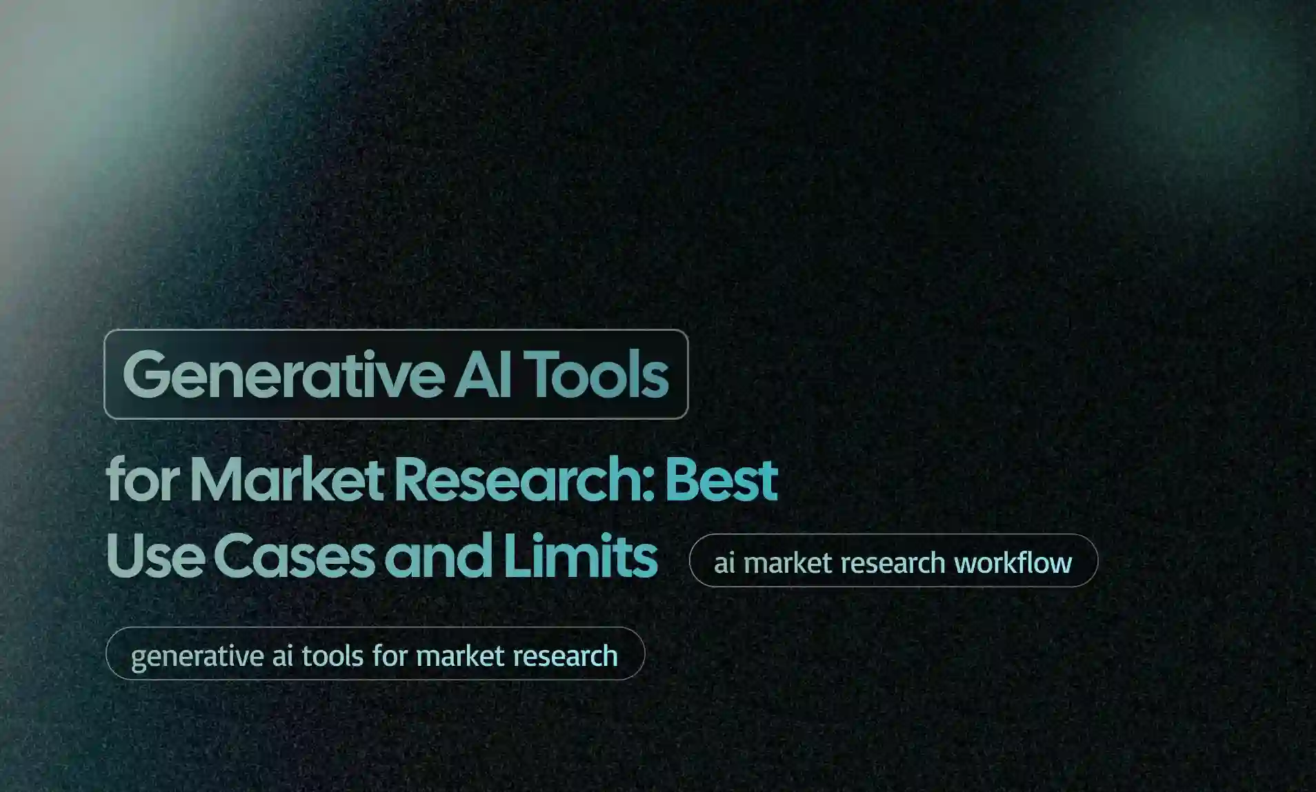 Generative AI Tools for Market Research
