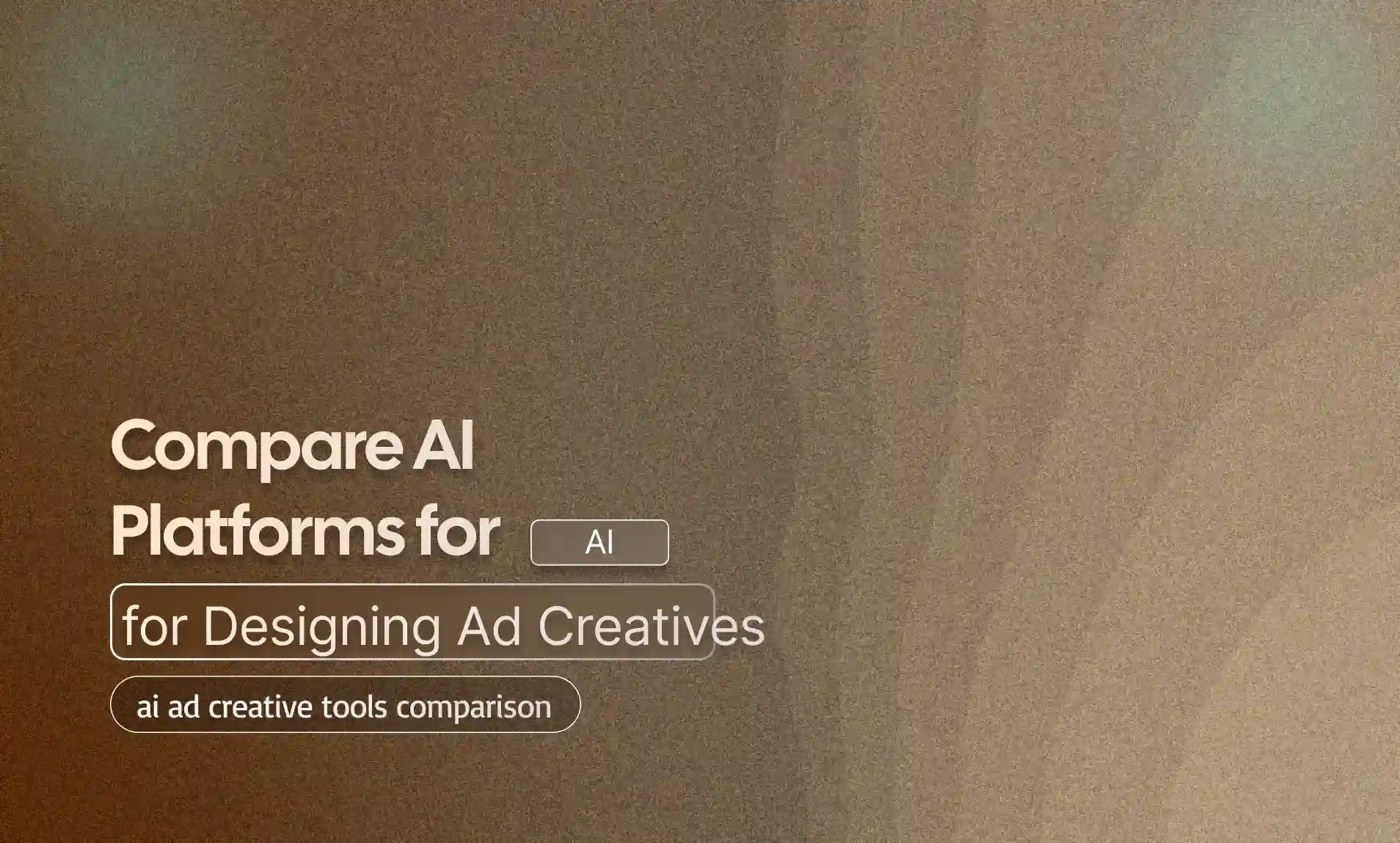 AI Platforms for Designing Ad Creatives