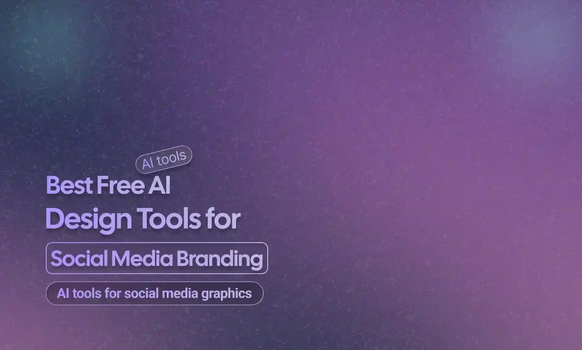 AI Design Tools for Social Media Branding