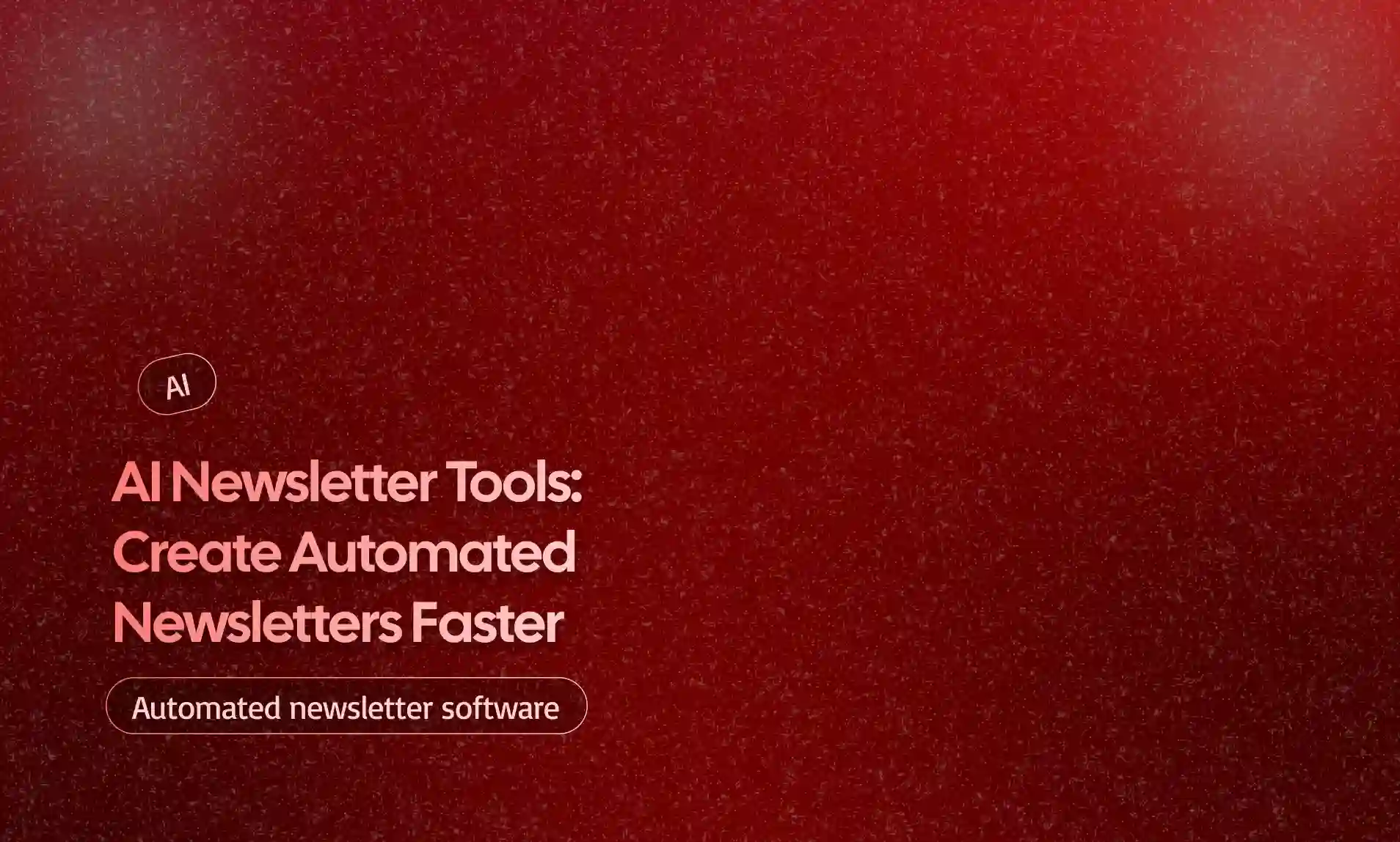 AI Newsletter Tools