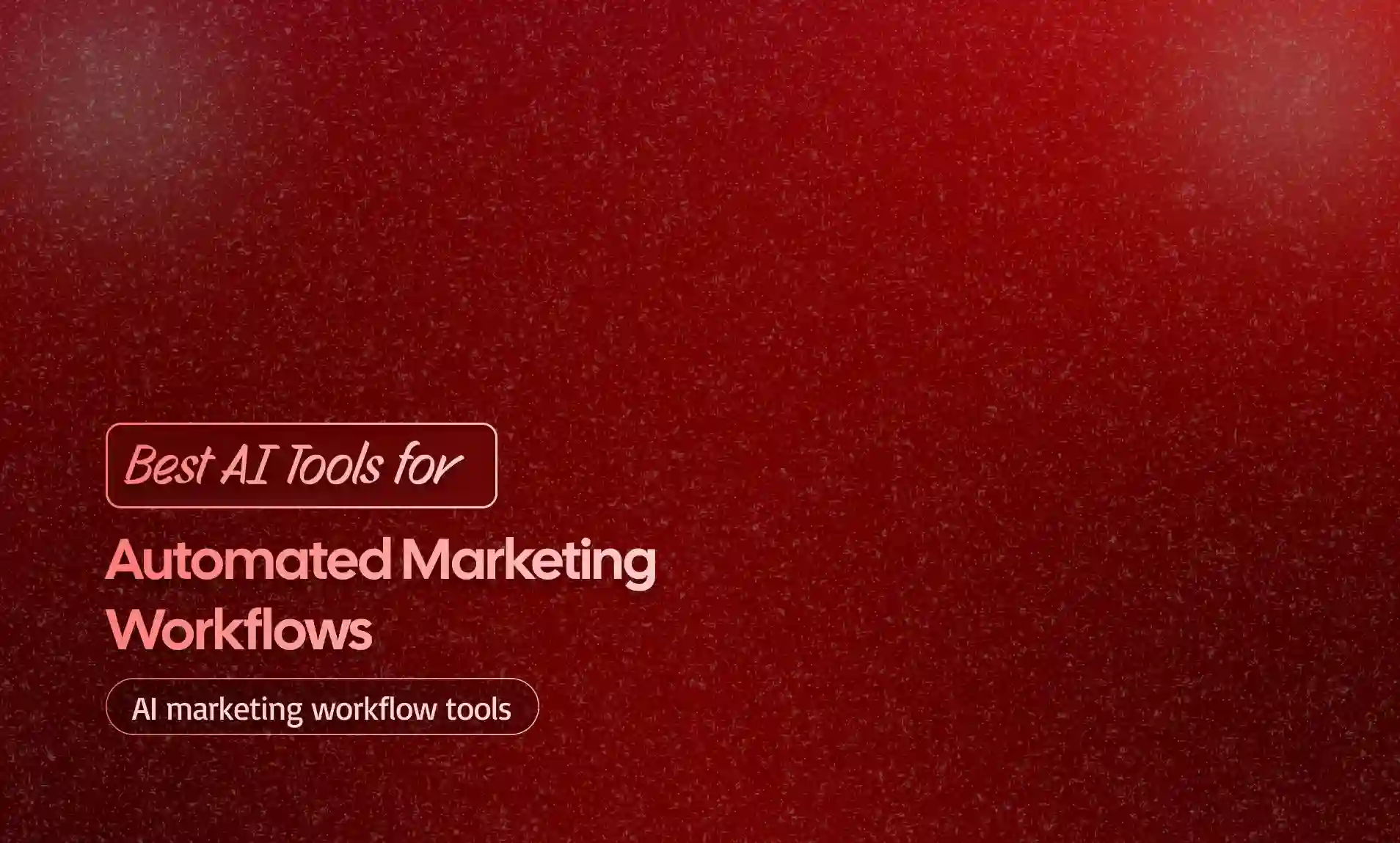 Automated Marketing Workflows